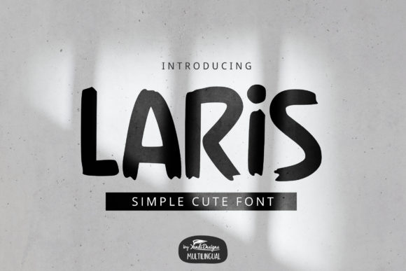 Discover the Charm of Laris: A Cute and Versatile Display Font for Your Creative Projects