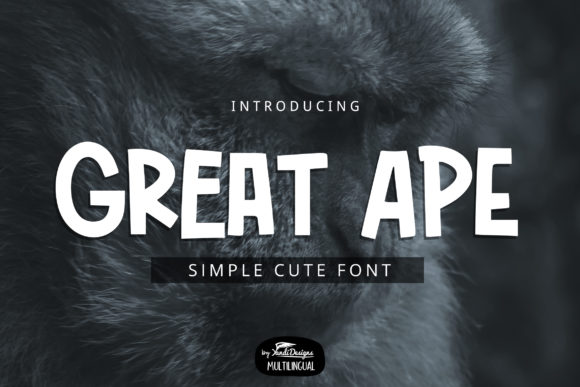 Great Ape: A Unique Font for Creative and Informal Design