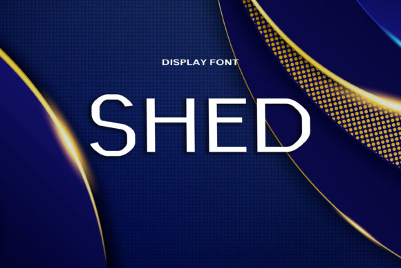 Shed: A Bold and Authentic Display Font for Futuristic Design